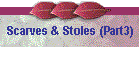 Scarves & Stoles (Part3)