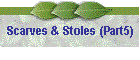 Scarves & Stoles (Part5)