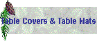 Table Covers & Table Mats